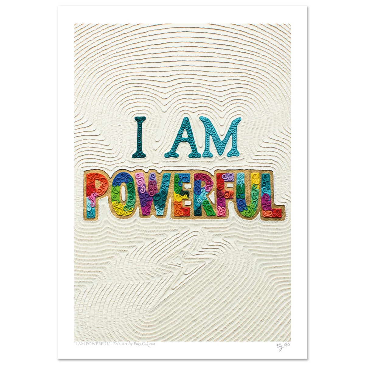 colorful I AM POWERFUL Plasticine Clay Art by New Zealand clay artist Emy Oikawa, Positive art for everyone!